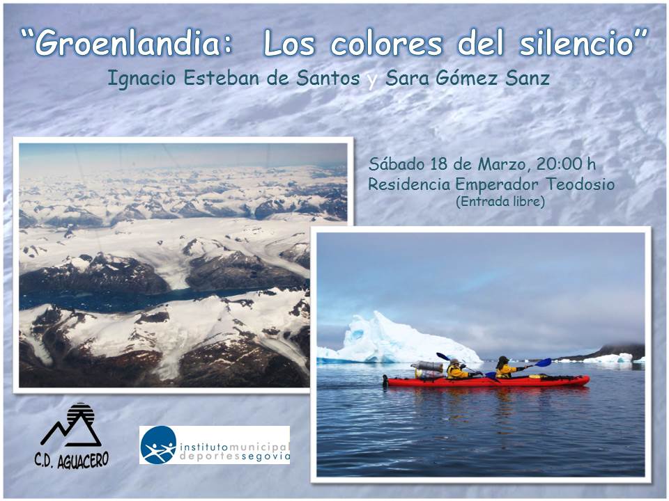 Ciclos de Montaña 2017: “Groenladia: los colores del silencio”