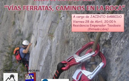 Ciclos de Montaña 2017: “Vias Ferratas, caminos en la roca”