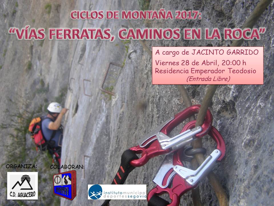 Ciclos de Montaña 2017: “Vias Ferratas, caminos en la roca”