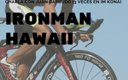 Charla-coloquio de Juan Barbudo: Ironam Hawaii