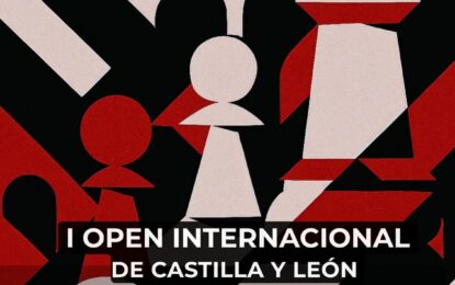 Ajedrez: I Open Internacional de Castilla y León