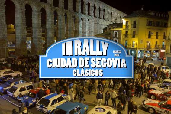 III Rally de Regularidad Histórica “Ciudad de Segovia”
