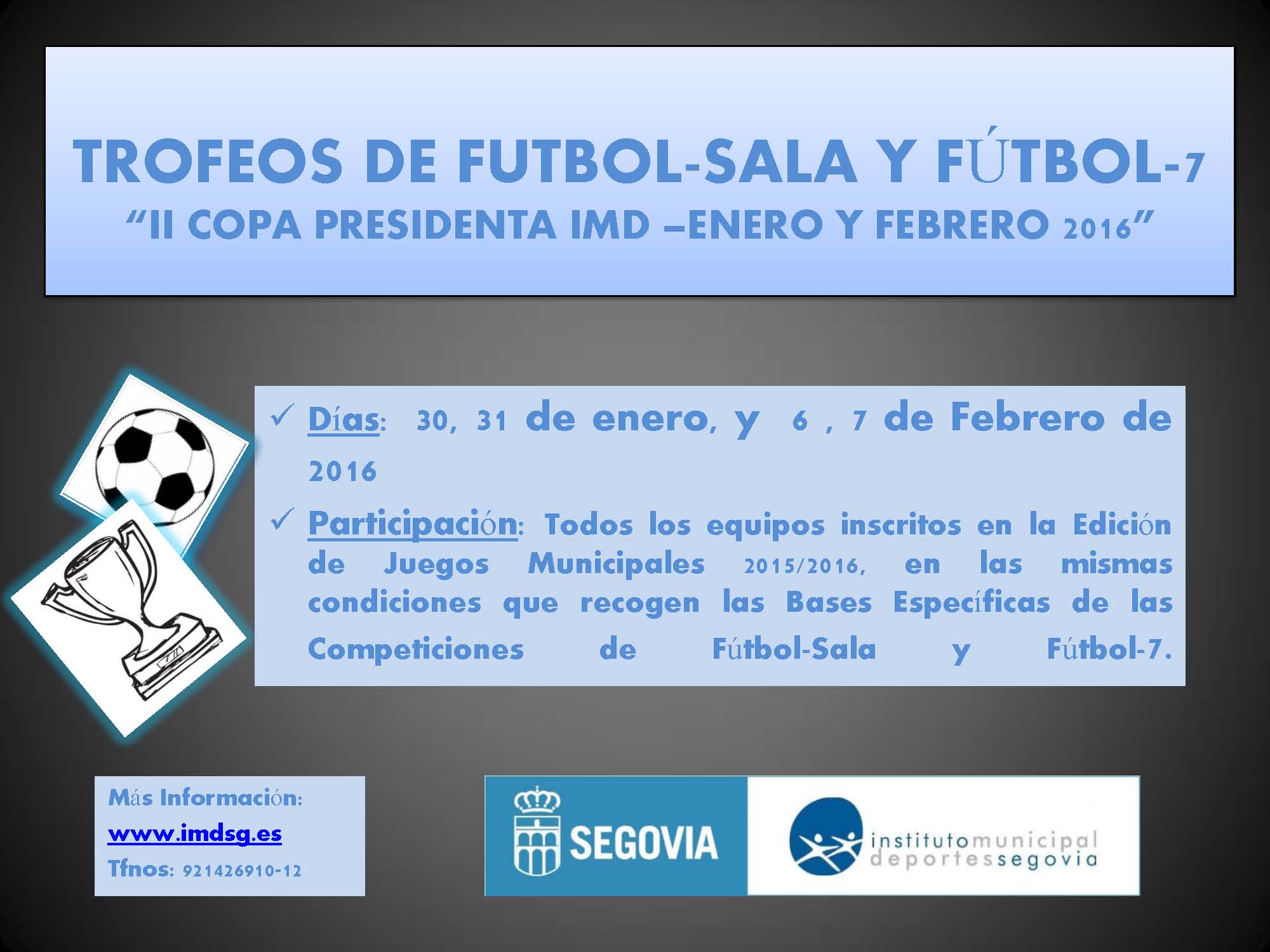 El Instituto Municipal de Deportes organiza el “II Trofeo Presidenta IMD” de Fútbol-Sala y Fútbol-7